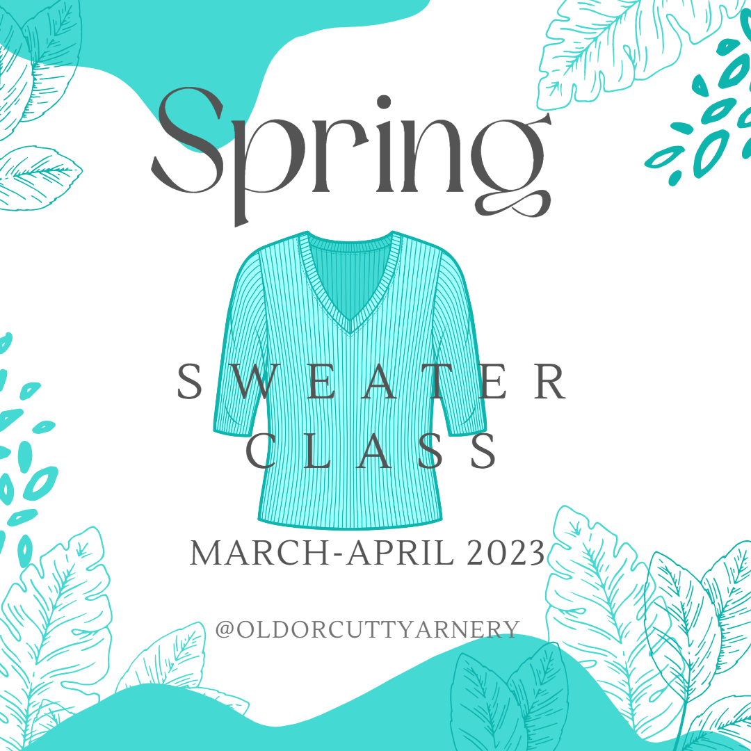 Spring Sweater Class Old Orcutt Yarnery